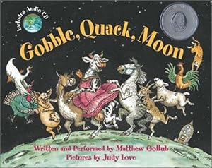 Imagen del vendedor de Gobble, Quack, Moon by Gollub, Matthew [Hardcover ] a la venta por booksXpress