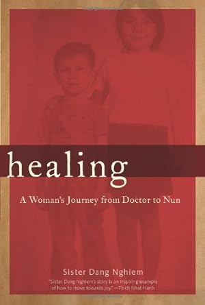 Seller image for Healing: A Woman's Journey from Doctor to Nun by Nghiem, Sister Dang [Paperback ] for sale by booksXpress