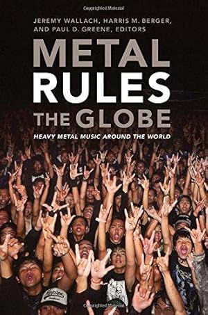 Bild des Verkufers fr Metal Rules the Globe: Heavy Metal Music Around The World zum Verkauf von WeBuyBooks