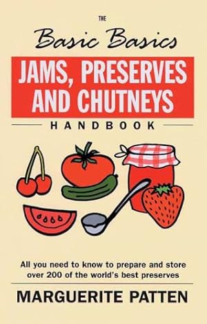 Seller image for Jams, Preserves and Chutneys (Basic Basics) by Patten, Marguerite [Paperback ] for sale by booksXpress