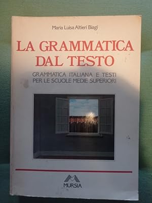 Imagen del vendedor de La grammatica dal testo a la venta por librisaggi