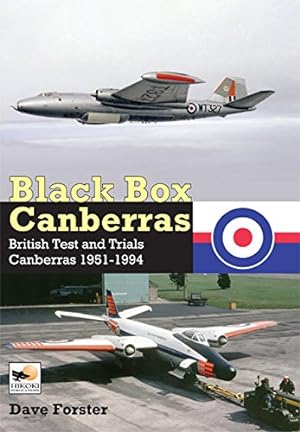 Seller image for Black Box Canberras: British Test and Trials Canberras 1951-1994 by Forster, Dave [Hardcover ] for sale by booksXpress