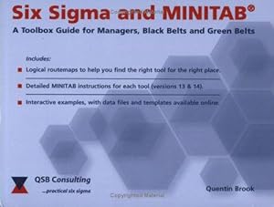 Imagen del vendedor de Six Sigma and MINITAB: A Tool Box Guide for Managers, Black Belts and Green Belts a la venta por WeBuyBooks