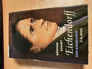 Eichendorff : der Dichter in seiner Zeit ; eine Biographie