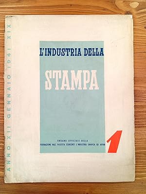 L'industria della stampa. Organo ufficiale della Federazione nazionale fascista degli esercenti l...