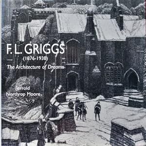 F.L. Griggs (1876-1938) :The Architecture of Dreams
