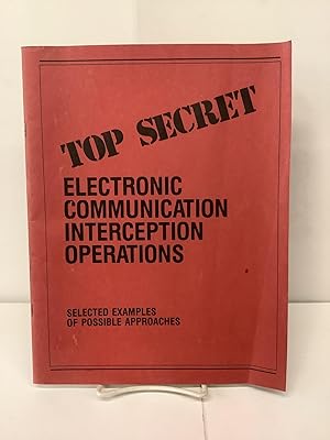 Selected Examples of Possible Approaches to Electronic Communication Interception Operations