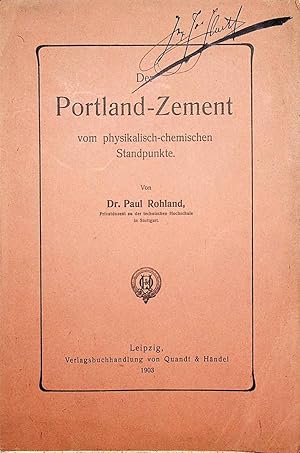 Seller image for Der Portland-Zement vom physikalisch-chemischen Standpunkte for sale by ANTIQUARIAT.WIEN Fine Books & Prints