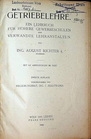 Getriebelehre. Ein Lehrbuch für höhere Gewerbeschulen und verwandte Lehranstalten. Mit 127 Abb. i...