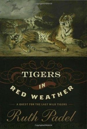 Seller image for Tigers in Red Weather: A Quest for the Last Wild Tigers for sale by WeBuyBooks