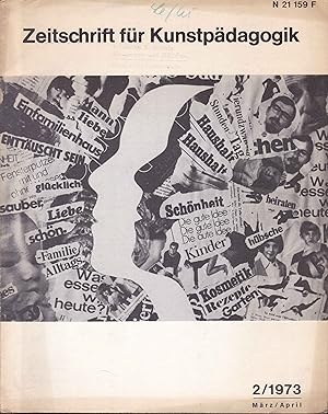 Zeitschrift für Kunstpädagogik und ihre Grundlagen. 2/1973, März/April