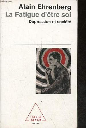 Seller image for La fatigue d'tre soi - dpression et socit - Collection odile jacob poches n27. for sale by Le-Livre