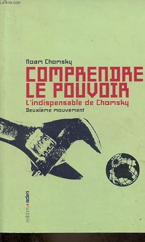 Image du vendeur pour Comprendre le pouvoir - L'indispensable de Chomsky - deuxime mouvement. mis en vente par Le-Livre