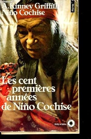 Image du vendeur pour Les cent premires annes de Nino Cochise - Collection Points n347. mis en vente par Le-Livre