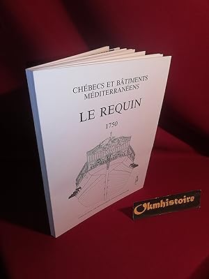 Image du vendeur pour CHEBEC LE REQUIN . 1750 . du constructeur majorquin Joseph CAUBET. Btiments mditerranens - monographie -------- [ Volume de Texte seul ] mis en vente par Okmhistoire