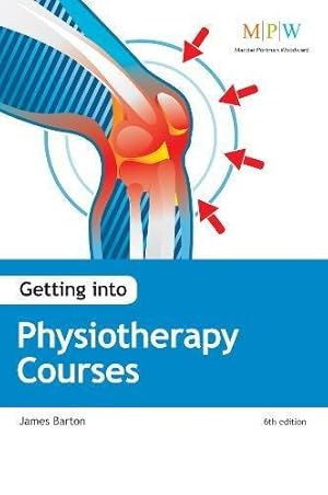 Bild des Verkufers fr Getting Into Physiotherapy Courses (Trotman Publishing) zum Verkauf von WeBuyBooks
