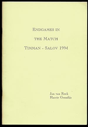 Image du vendeur pour Endgames in the Match Timman - Salov 1994 mis en vente par The Book Collector, Inc. ABAA, ILAB