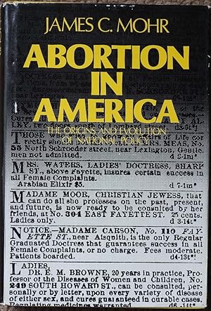 Abortion in America : The Origins and Evolution of National Policy 1800-1900