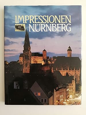 Impressionen Nürnberg : Eindrücke von Erich Mulzer bebildert von Friedrich Mader : 138 Farbabbild...