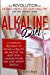 Image du vendeur pour Alkaline Diet: The Revolution of Eating Habits to stay Healthy and Find the Best Shape. A complete Program to Regain a Healthy Balance of the Body with Alkaline Foods and lose Weight Quickly [Soft Cover ] mis en vente par booksXpress