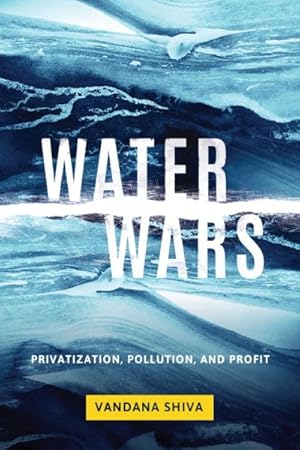 Immagine del venditore per Water Wars : Privatization, Pollution, and Profit venduto da GreatBookPrices
