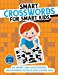 Bild des Verkufers fr Smart Crosswords for Smart Kids [Soft Cover ] zum Verkauf von booksXpress