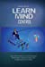 Seller image for Learn Mind Control: Learn the Secrets of Covert Emotional Manipulation, Dark Persuasion and Undetected Mind Control [Soft Cover ] for sale by booksXpress