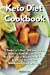 Imagen del vendedor de Keto Diet Cookbook: 2 Books in 1: Over 100 Low-Carb, High Fat Keto Recipes on a Budget to Lose Weight, Heal Your Body and Reset Your Metabolism Quick and Easy [Soft Cover ] a la venta por booksXpress