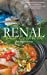 Immagine del venditore per Renal Diet Cookbook for Beginners: Easy, Low-Sodium, Potassium, and Phosphorus Recipes to Manage Every Stage of Kidney Disease [Hardcover ] venduto da booksXpress