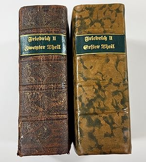 Helden-Staats - Und Lebens-Geschichte Friedrichs II. Erster & Zweyter Theil [Two Parts - Volumes]