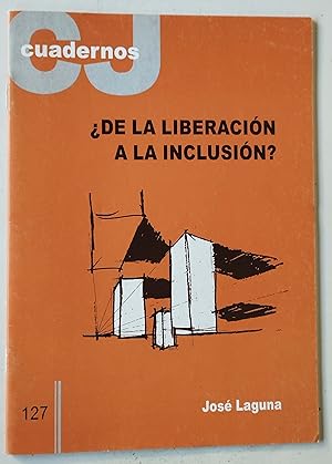 Imagen del vendedor de De La Liberacin a La Inclusin ? a la venta por Librera Salvalibros Express