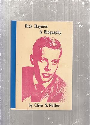 Dick Haymes: A Biography