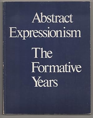 Imagen del vendedor de Abstract Expressionism: The Formative Years a la venta por Jeff Hirsch Books, ABAA