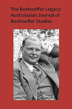Bild des Verkufers fr The Bonhoeffer Legacy: Australasian Journal of Bonhoeffer Studies Volume 3, No 2 by ATF Press [Paperback ] zum Verkauf von booksXpress