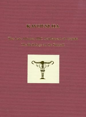 Seller image for Kavousi IIA: The Late Minoan IIIC Settlement at Vronda. The Buildings on the Summit (Prehistory Monographs) [Hardcover ] for sale by booksXpress