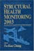 Bild des Verkufers fr Structural Health Monitoring 2003: From Diagnosis & Prognosis to Structural Health Management [Hardcover ] zum Verkauf von booksXpress