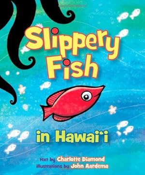Seller image for Slippery Fish in Hawaii by Charlotte Diamond [Board book ] for sale by booksXpress