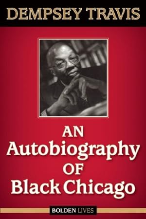 Seller image for An Autobiography of Black Chicago by Travis, Dempsey [Paperback ] for sale by booksXpress