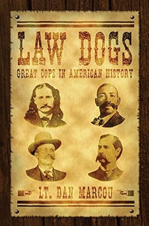 Seller image for Law Dogs: Great Cops in American History [Soft Cover ] for sale by booksXpress