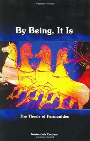 Seller image for By Being, It Is: The Thesis of Parmenides [Hardcover ] for sale by booksXpress