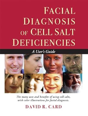 Seller image for Facial Diagnosis of Cell Salt Deficiencies: A Users Guide by Card, David R. [Paperback ] for sale by booksXpress