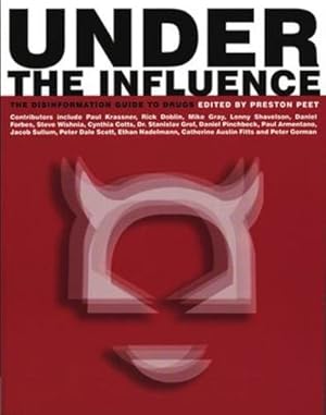 Seller image for Under The Influence: The Disinformation Guide to Drugs (Disinformation Guides) [Soft Cover ] for sale by booksXpress