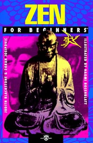 Seller image for Zen For Beginners by Blackstone, Judith, Josipovic, Zoran [Paperback ] for sale by booksXpress