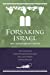 Bild des Verkufers fr Forsaking Israel [Hardcover ] zum Verkauf von booksXpress