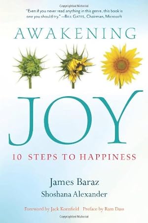 Image du vendeur pour Awakening Joy: 10 Steps to Happiness by James Baraz, Shoshana Alexander [Paperback ] mis en vente par booksXpress