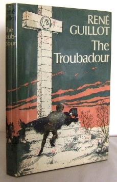 The Troubadour (translated from the French by Anne Carter)