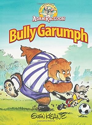 Seller image for Adventures Of Adam Raccoon: Bully Garumph by Glen Keane [Hardcover ] for sale by booksXpress