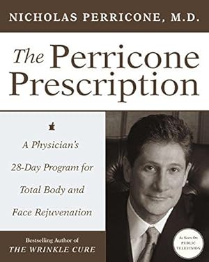 Bild des Verkufers fr The Perricone Prescription: A Physician's 28-Day Program for Total Body and Face Rejuvenation zum Verkauf von WeBuyBooks