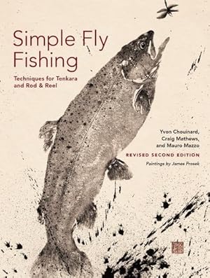 Seller image for Simple Fly Fishing (Revised Second Edition) by Chouinard, Yvon, Mathews, Craig, Mazzo, Mauro [Paperback ] for sale by booksXpress