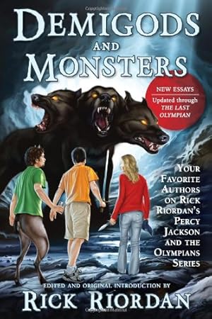 Seller image for Demigods and Monsters: Your Favorite Authors on Rick Riordan's Percy Jackson and the Olympians Series [Paperback ] for sale by booksXpress